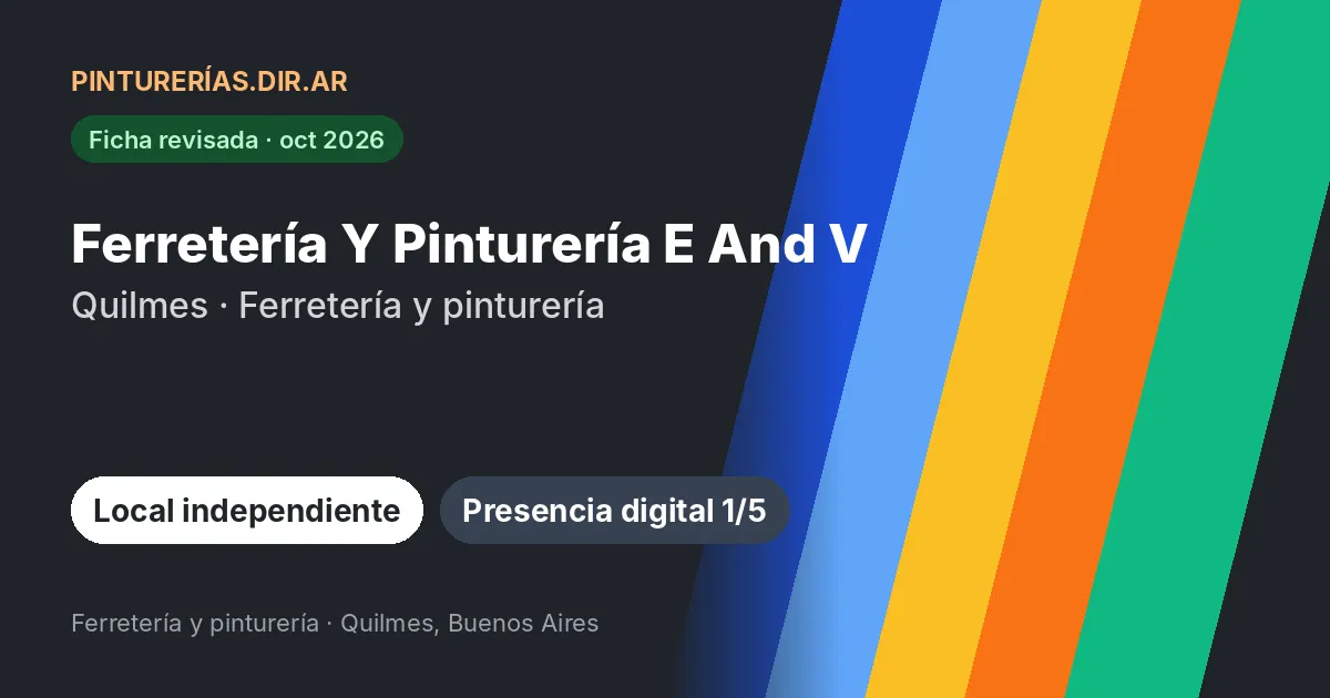 Ferretería Y Pinturería E And V, Quilmes, Buenos Aires: Ferretería con sección de pinturería · Quilmes, Buenos Aires