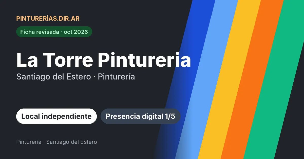 La Torre Pintureria, 0 localidades de Santiago del Estero: Pinturería · 0 localidades de Santiago del Estero