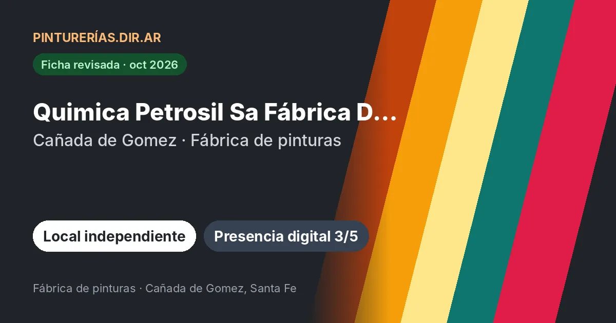 Quimica Petrosil Sa Fábrica De Pinturas Quality, Cañada de Gomez, Santa Fe: Fábrica de pinturas con venta al público · Cañada de Gomez, Santa Fe